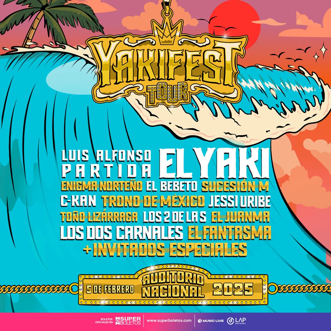 Elenco para El Yaki Fest Tour 2025 en el Auditorio Nacional 
