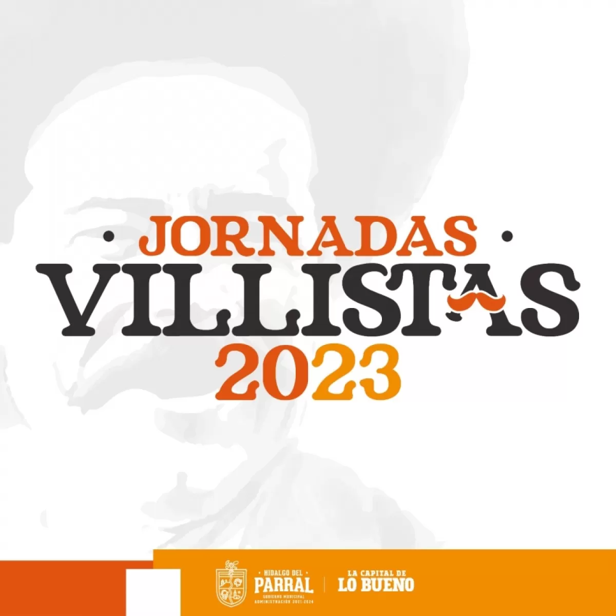 Jornadas Villistas Hidalgo del Parral 2023